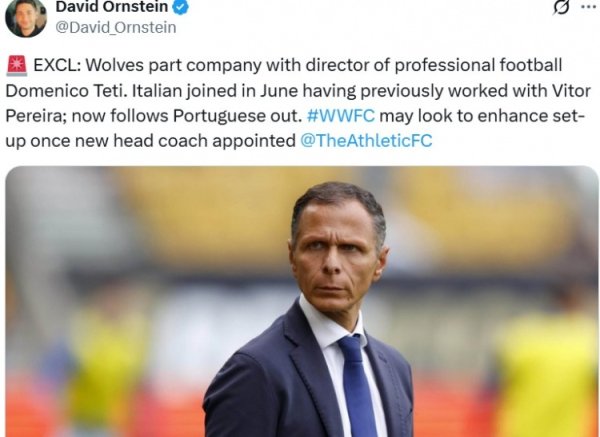紧随主帅佩雷拉步频，奥恩斯坦：狼队总监多梅尼科-泰蒂离职